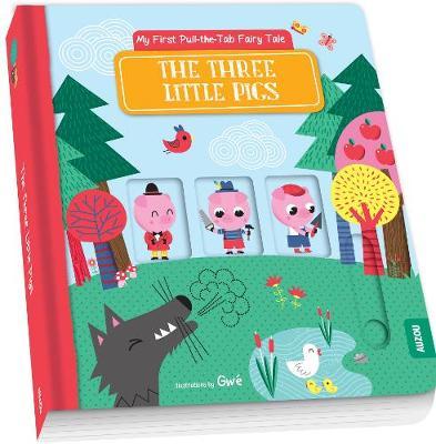 My First Pull-the-Tab Fairy Tale: The Three Little Pigs