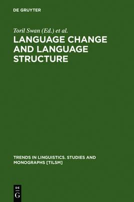 Language Change and Language Structure: Older Germanic Languages in a Comparative Perspective