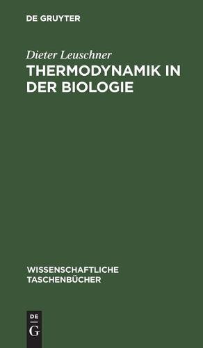 Thermodynamik in der Biologie