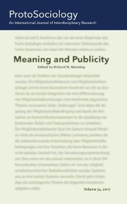 Meaning and Publicity: ProtoSociology Volume 34