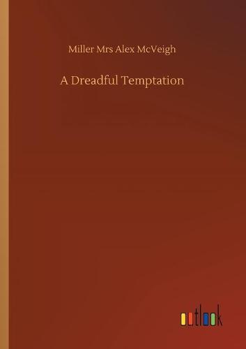 A Dreadful Temptation