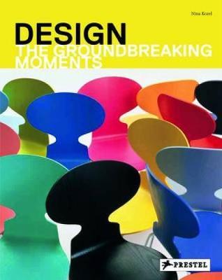 Design: The Groundbreaking Moments