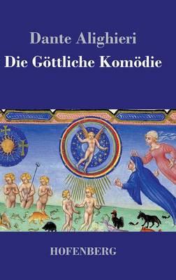 Die Goettliche Komoedie: (La Divina Commedia)