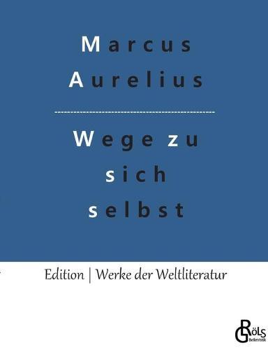 Wege zu sich selbst: Selbstbetrachtungen