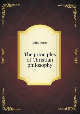 The Principles of Christian Philosophy