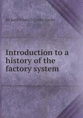 Introduction to a History of the Factory System