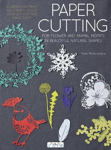 paper cutting for flower and animal motifs in beautiful natural shapes 63 design patterns with pages to cut out and make them easy flower paper cutting patterns