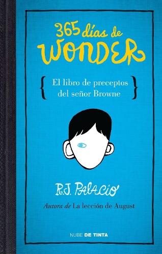365 dias de Wonder. El libro de preceptos del senor Brown / 365 Days of Wonder: Mr. Browne's Book of Precepts