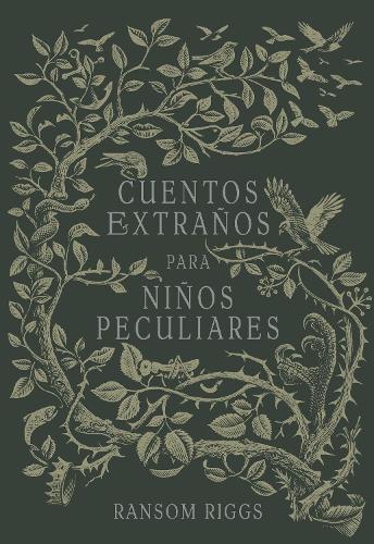 Cuentos extranos para ninos peculiares/ Tales of the Peculiar