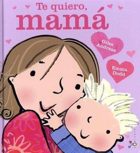 Te Quiero, Mama