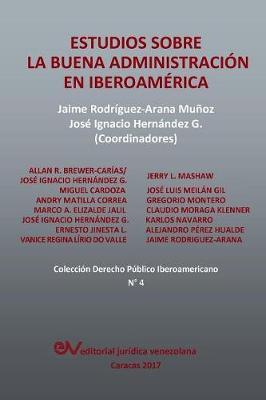 Estudios Sobre La Buena Administracion En Iberoamerica