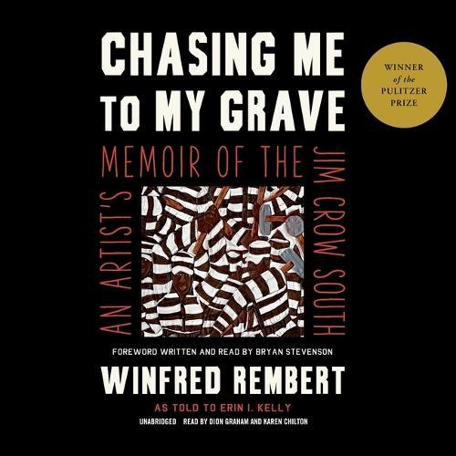 Chasing Me to My Grave: An Artist's Memoir of the Jim Crow South