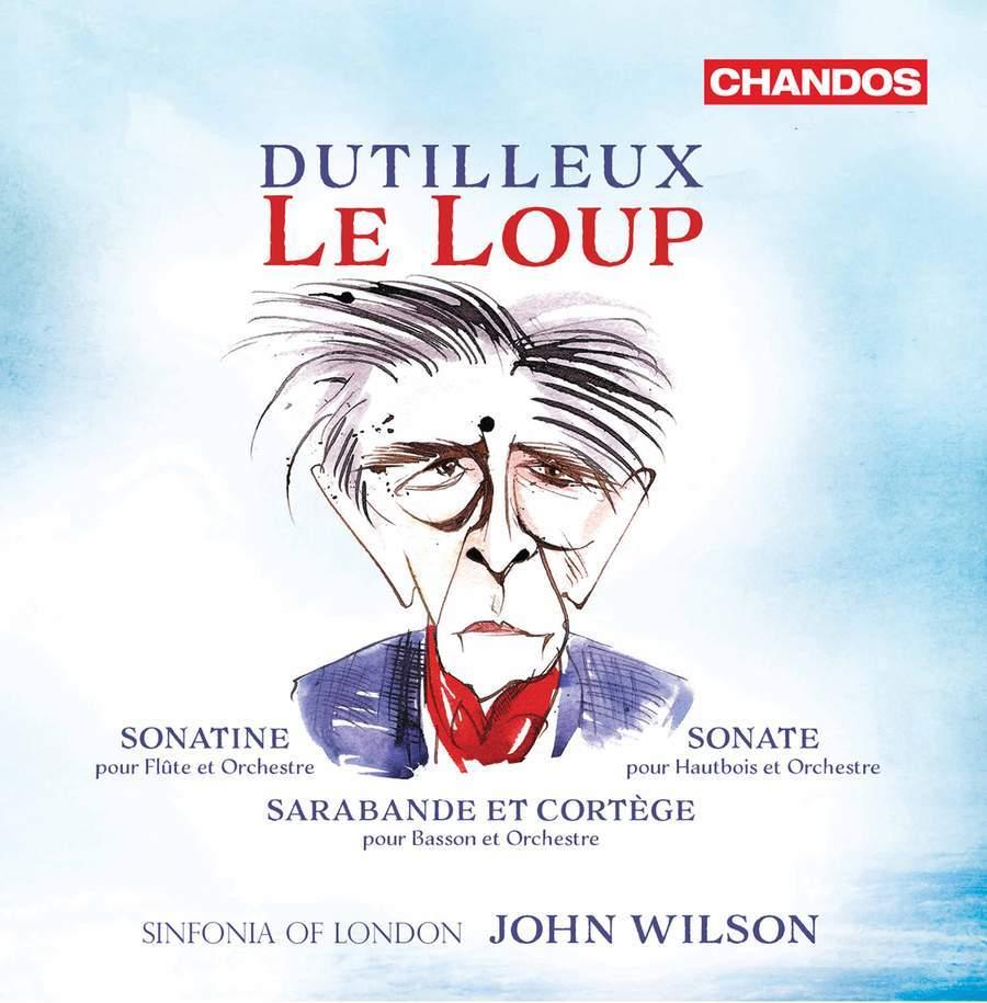 Dutilleux: Le Loup & Other works