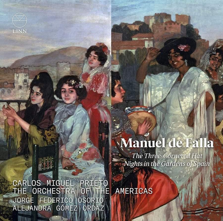 Falla: The Three Cornered Hat, Nights in The Gardens of Spain