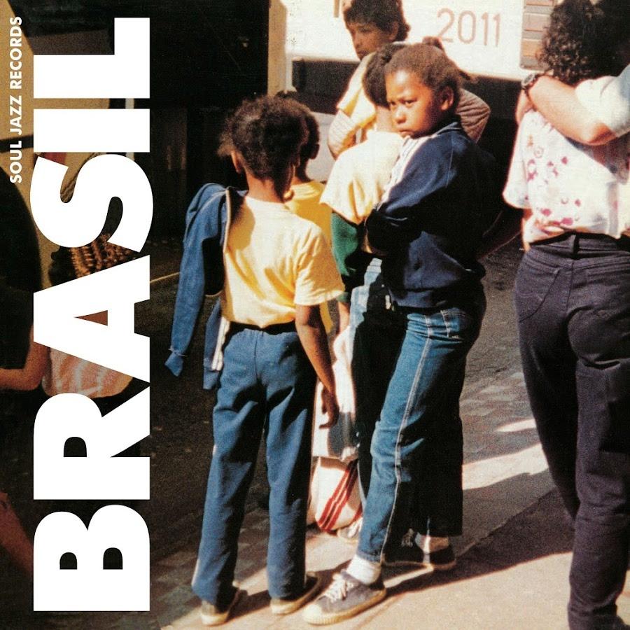 Brasil - Soul Jazz Records Presents