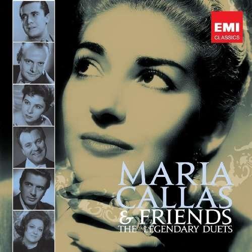 Callas And Friends The Legendary Duets