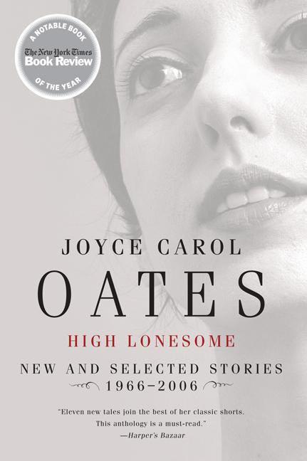 High Lonesome: New and Selected Stories, 1966-2006