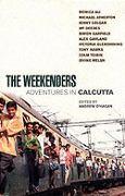 The Weekenders: Adventures in Calcutta