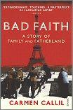 Bad Faith: A History of Family and Fatherland