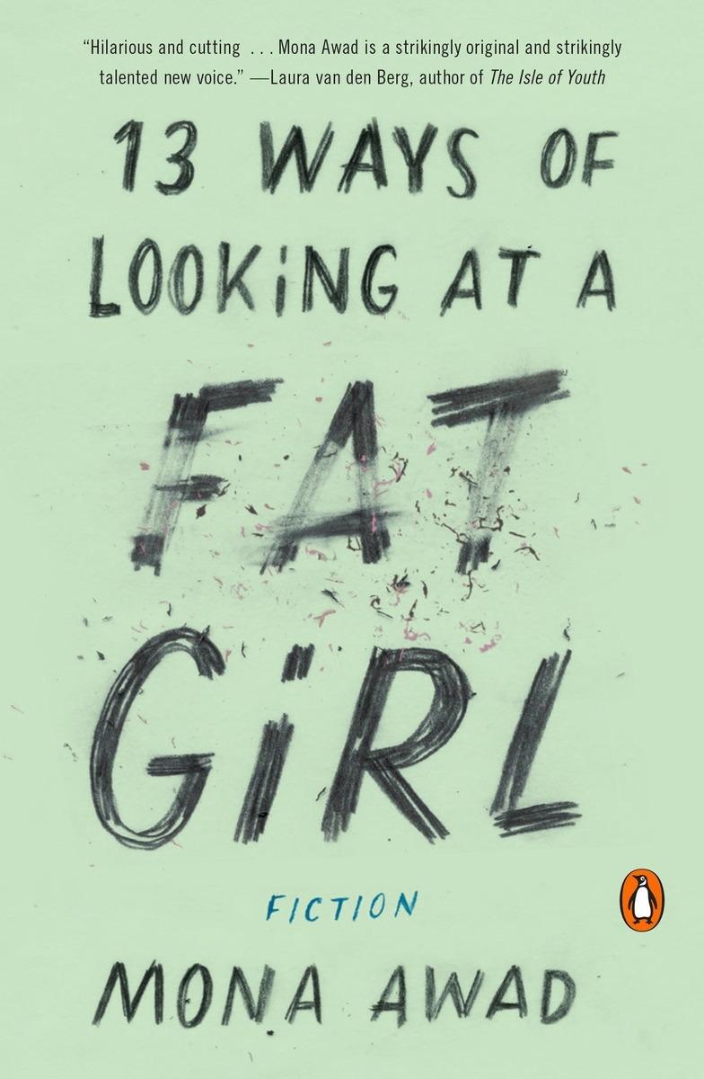 13 Ways Of Looking At A Fat Girl: Fiction