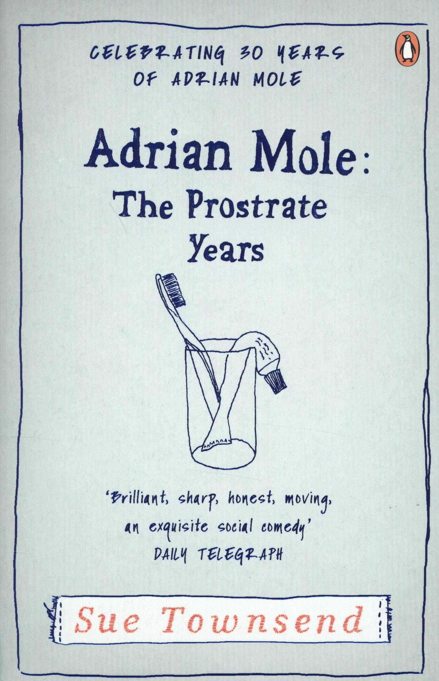Adrian Mole The Prostrate Years by Sue Townsend ·