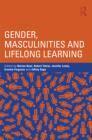 Gender, Masculinities and Lifelong Learning