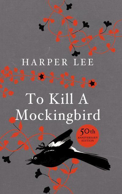 To Kill A Mockingbird: 60th Anniversary Edition