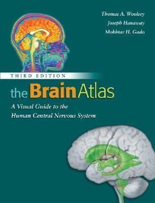 The Brain Atlas: A Visual Guide to the Human Central Nervous System
