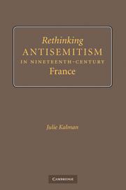 Rethinking Antisemitism in Nineteenth-Century France