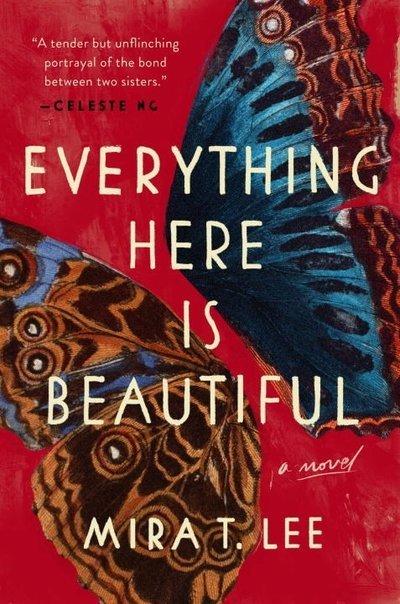Everything Here is Beautiful