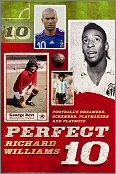 The Perfect 10: Dreamers, schemers, playmakers and playboys: the men who wore football's magic number
