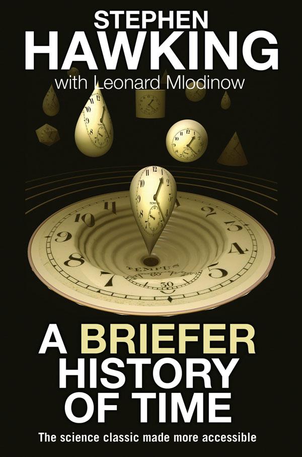 A Briefer History of Time