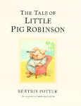 The Tale of Little Pig Robinson