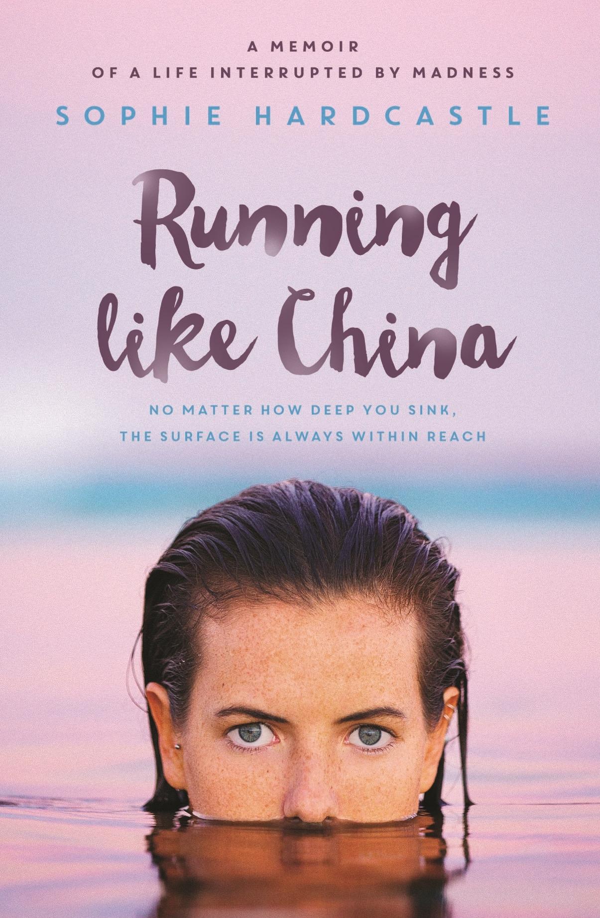 Running Like China: A memoir of a life interrupted by madness