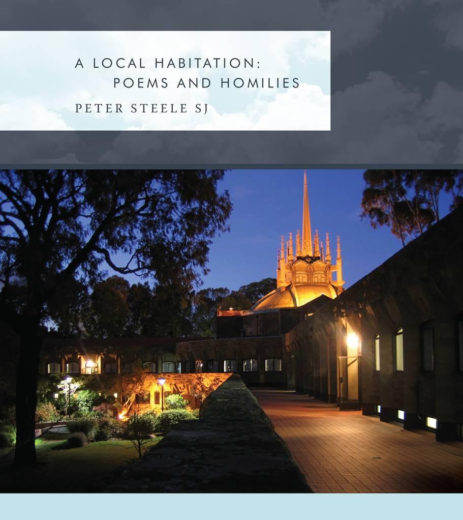 A Local Habitation: Poems and Homilies