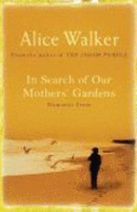 In Search of Our Mother's Gardens