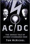 AC/DC: The Savage Tale of the First Standards War