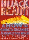 Hijack Reality Deptford X: How to Run an Art Festival
