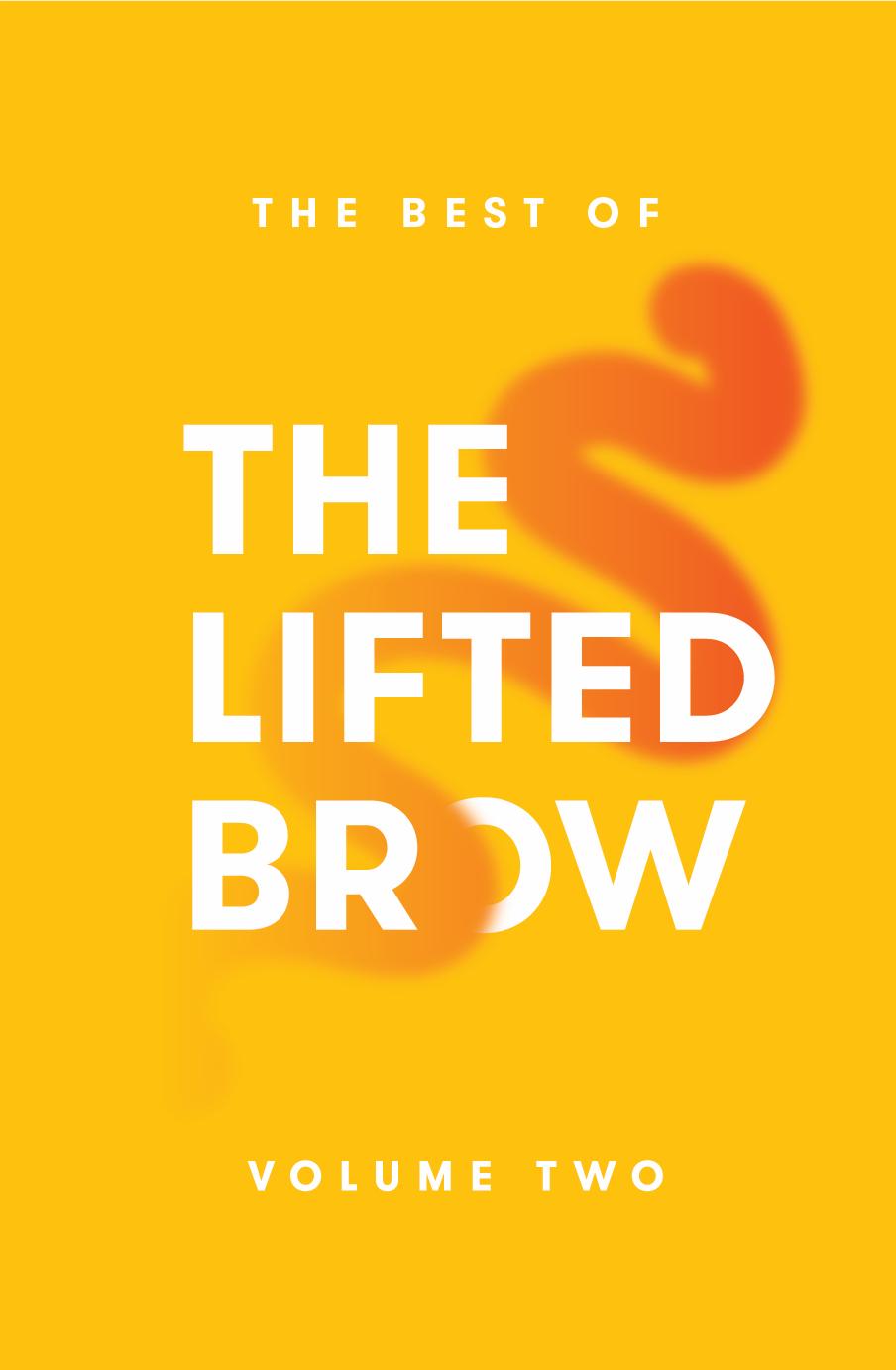 The Best of The Lifted Brow: Volume Two
