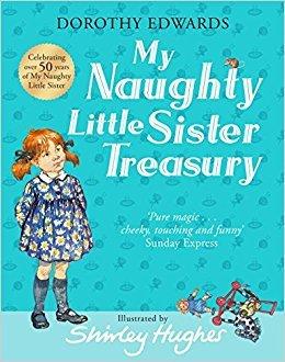 My Naughty Little Sister: A Treasury Collection