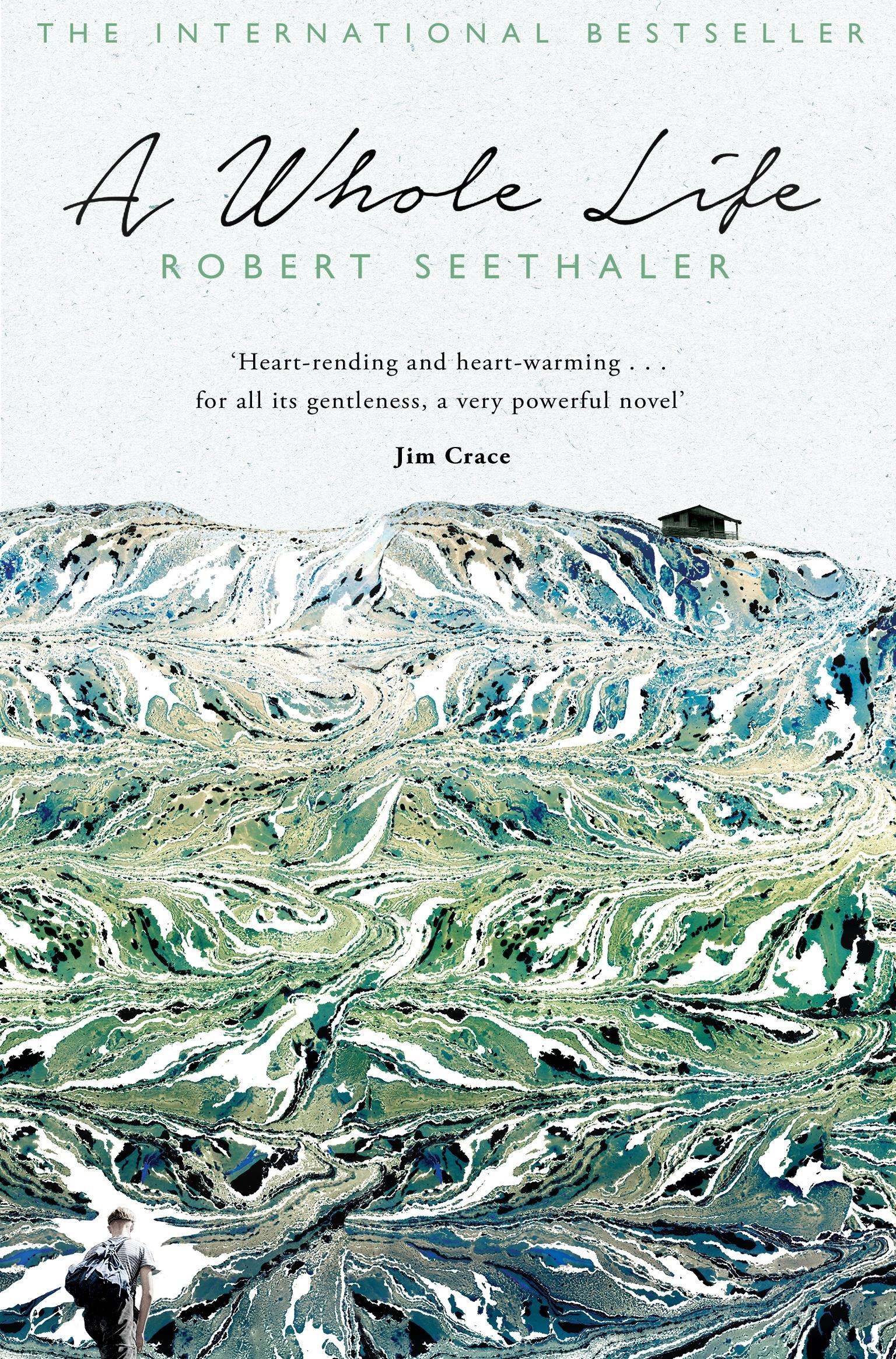 A Whole Life by Robert Seethaler, Charlotte Collins · Readings.com.au