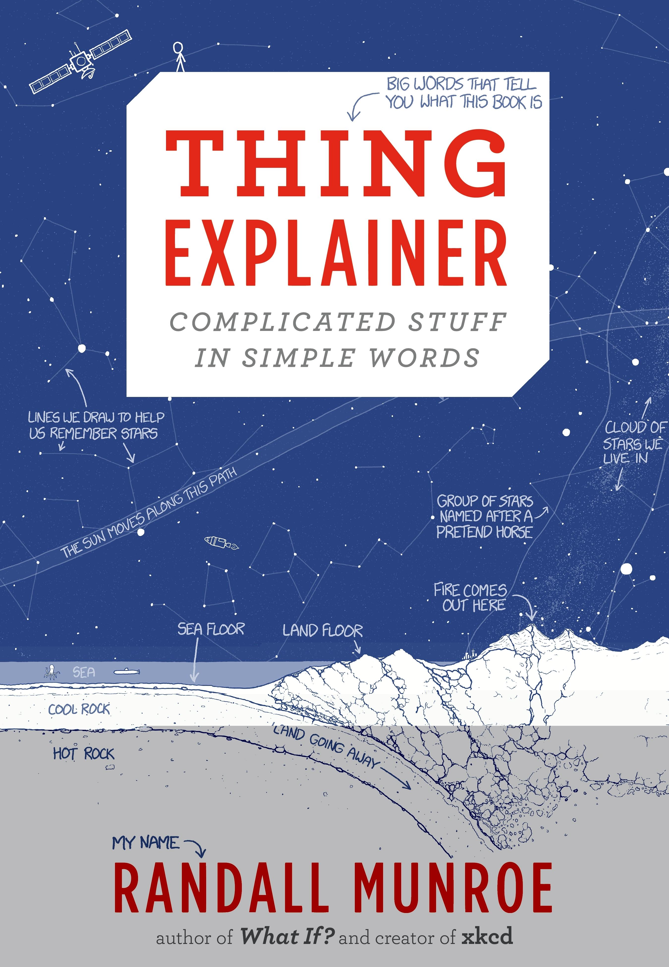 Thing Explainer: Complicated Stuff in Simple Words