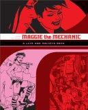 Love And Rockets: Maggie The Mechanic: The First Volume of 'Locas' Stories from Love and Rockets