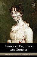 Pride and Prejudice and Zombies: The Classic Regency Romance, Now with Ultraviolent Zombie Mayhem!