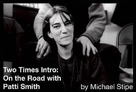 Two Times Intro: On the Road With Patti Smith