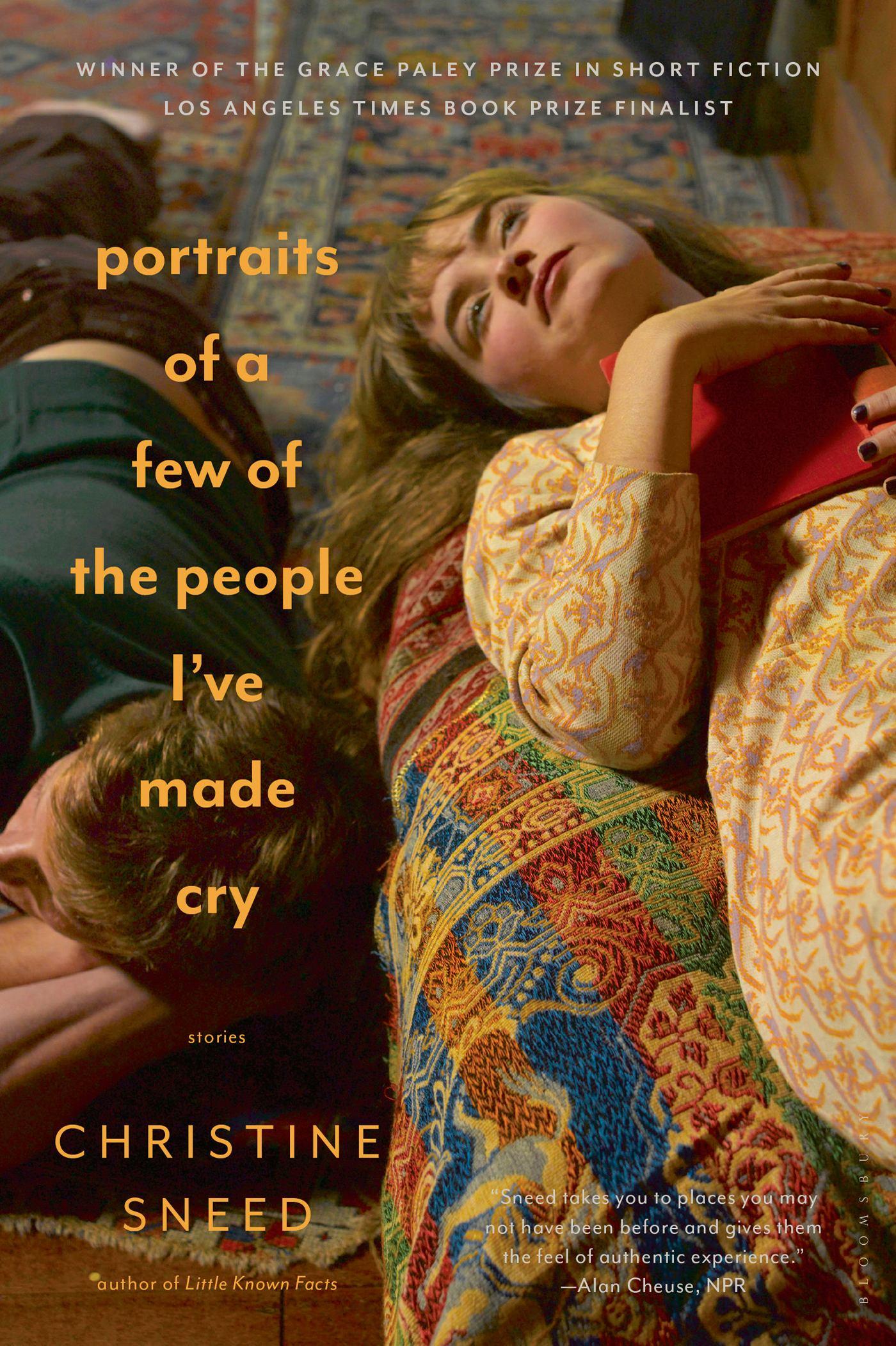 Portraits of a Few of the People I've Made Cry: Stories
