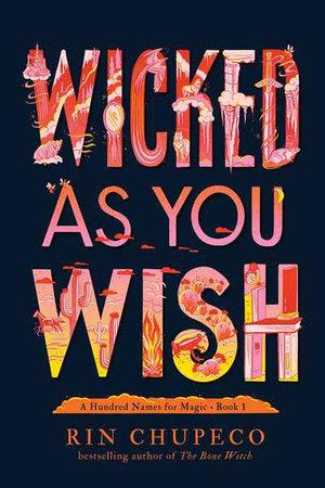 Wicked As You Wish (A Hundred Names for Magic, Book 1)