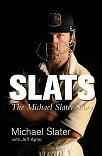 Slats: The Michael Slater Story