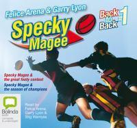 Specky Magee Back To Back Vol 1: Specky Magee & the Great Footy Contest and Specky Magee & the Season of Champions