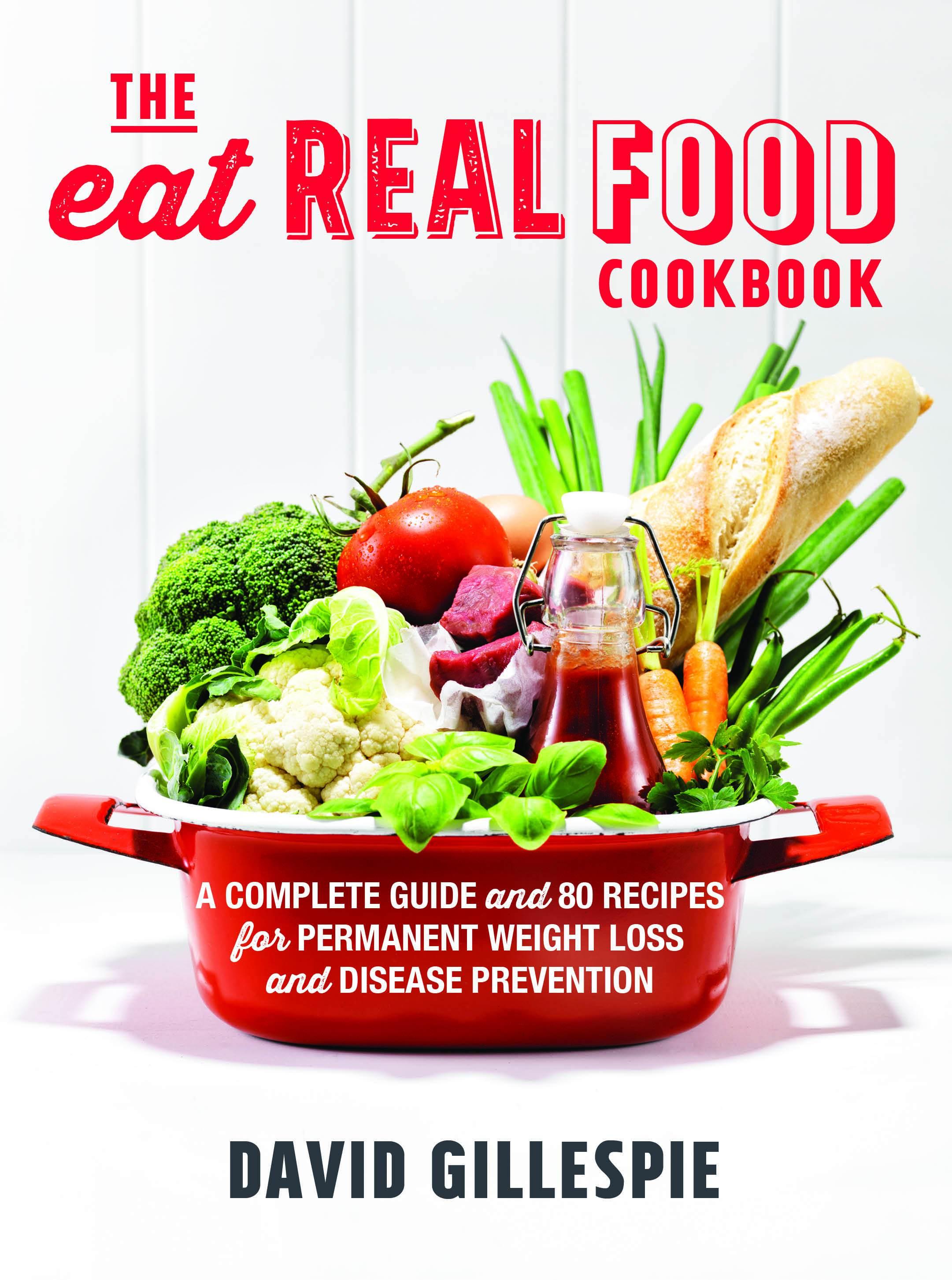 The Eat Real Food Cookbook